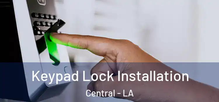  Keypad Lock Installation Central - LA