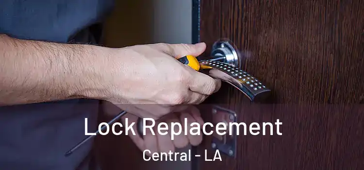 Lock Replacement Central - LA