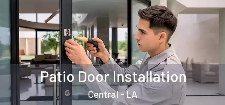  Patio Door Installation Central - LA